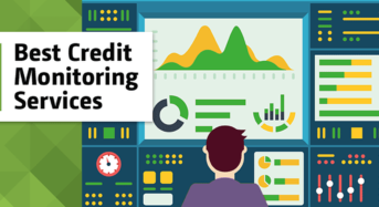 Best Credit Monitoring Services – Purpose and Utilities