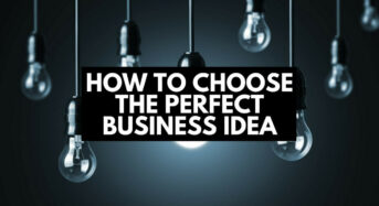 5 Ways to Find the Perfect Business Idea