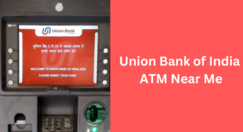 Best Ways Find a Union Bank of India ATM Near Me