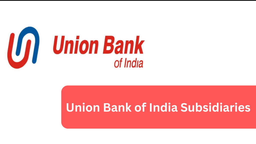 Union Bank of India Subsidiaries