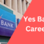 Yes Bank Careers: The Complete Guide