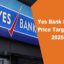 Yes Bank Share Price Target for 2025