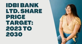 IDBI Bank Share Price Target 2023, 2024, 2025 to 2030: Can IDBI reach 100INR?
