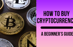 How to Buy Cryptocurrency: A Beginner’s Guide