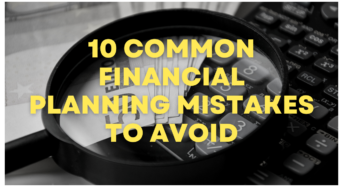 10 Common Financial Planning Mistakes to Avoid