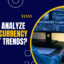 How to Analyze Cryptocurrency Market Trends?
