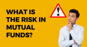 What is the risk in mutual funds?