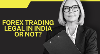 Forex trading legal in India or not?