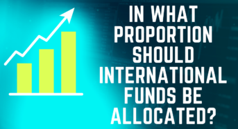 In what proportion should international funds be allocated?
