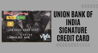 Union Bank of India VISA Signature Credit Card