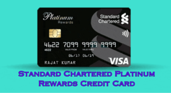 Standard Chartered Platinum Rewards Credit Card Review, Benefits, Features and Eligible Criteria