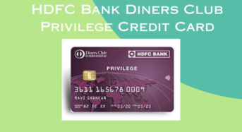 HDFC Bank Diners Club Privilege Credit Card Review, Benefits, Features and Eligible Criteria