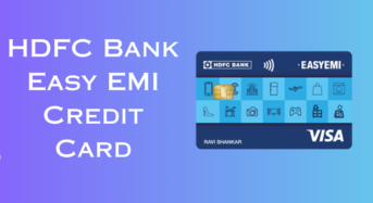 HDFC Bank Easy EMI Credit Card Review, Benefits, Features and Eligible Criteria