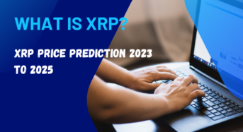 What is XRP? XRP Price Prediction 2023, 2024, 2025 to 2030