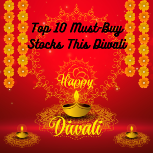 Top 10 Must-Buy Stocks This Diwali