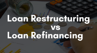 Navigating Financial Waters: Loan Restructuring Vs. Loan Refinancing