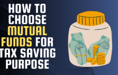 How to choose Mutual Funds for tax saving purpose