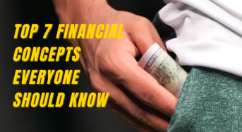 Top 7 Financial concepts everyone should know