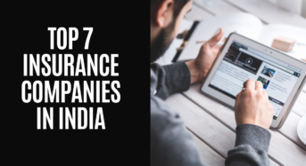 Top 7 Insurance Companies in India
